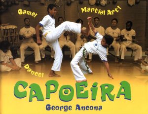 Front cover for Capoeira by George Ancona and George Ancona