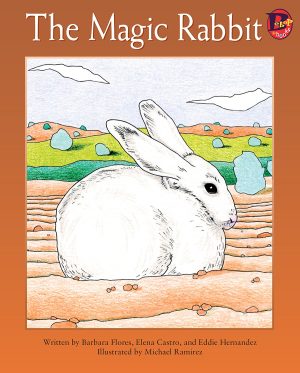 Front cover for The Magic Rabbit by Elena Castro; Barbara Flores; Eddie Hernandez and Mary Ramírez-Greene