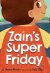 Zain's Super Friday