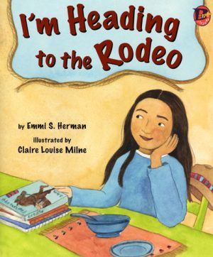 Front covernull for I'm Heading to the Rodeo by Emmi Herman and Claire Louise Milne