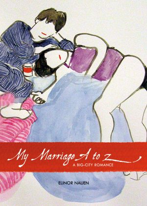 Front cover for My Marriage A to Z by Elinor Nauen