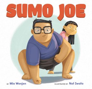 Front cover for Sumo Joe by Mia Wenjen and Nat Iwata