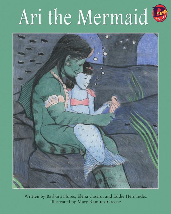 Front cover for Ari the Mermaid by Barbara M. Flores; Barbara M. Flores; Eddie Hernández