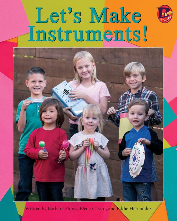 Front cover for Let's Make Instruments! by Barbara Flores; Elena Castro; Eddie Hernández