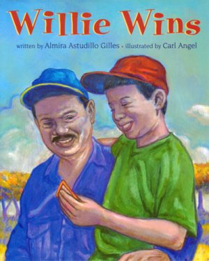 Front cover for Willie Wins by Almira Gilles and Carl Angel