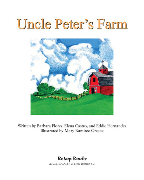 Interior spread #1 for Uncle Peter's Farm by Elena Castro; Barbara Flores; Eddie Hernández and Mary Ramírez-Greene