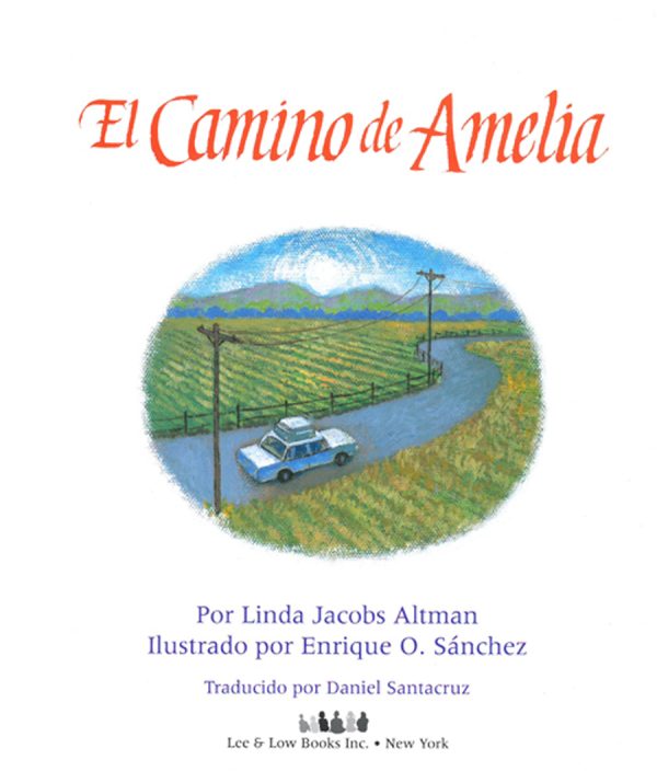 Interior spread #1 for El camino de Amelia by Linda Jacobs Altman and Enrique O. Sanchez