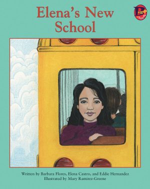 Front cover for Elena's New School by Barbara M. Flores; Elena Castro; Eddie Hernández