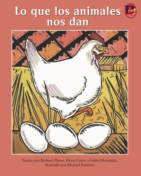 Front cover for Lo que los animales nos dan by Barbara M. Flores; Elena Castro; Eddie Hernández and Michael Ramirez; Mary Ramírez-Greene