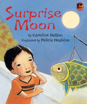 Front cover for Surprise Moon by Caroline Hatton and Felicia Hoshino