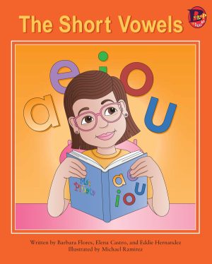 Front cover for The Short Vowels by Elena Castro; Barbara Flores; Eddie Hernandez and Michael Ramirez