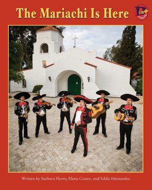 Front cover for The Mariachi Is Here by Barbara Flores; Elena Castro; Eddie Hernández