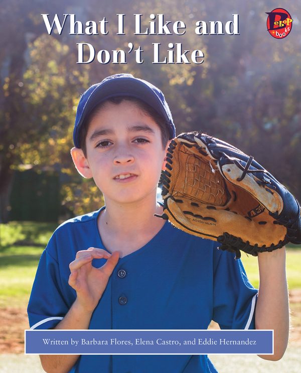 Front cover for What I Like and Don't Like by Barbara M. Flores; Elena Castro; Eddie Hernández