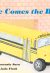 Front cover for Here Comes the Bus by Anastasia Suen and Linda Finch