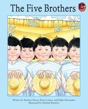 Front cover for The Five Brothers by Elena Castro; Barbara Flores; Eddie Hernandez and Mary Ramírez-Greene