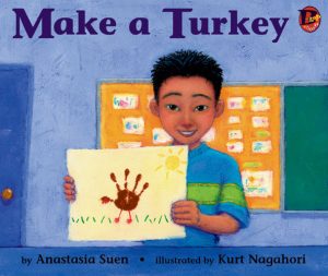 Front cover for Make a Turkey by Anastasia Suen and Kurt Nagahori