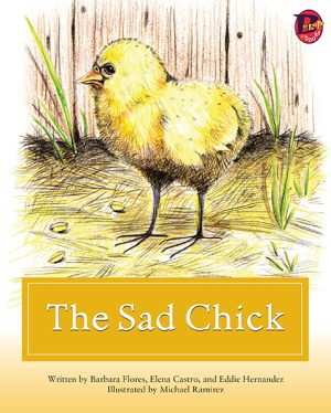 Front cover for The Sad Chick by Elena Castro; Barbara Flores; Eddie Hernandez and Michael Ramirez