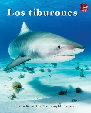 Front cover for Los tiburones by Barbara M. Flores; Elena Castro; Eddie Hernández