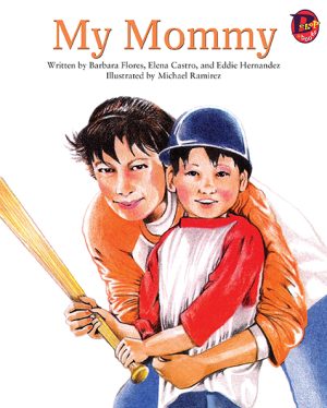 Front cover for My Mommy by Elena Castro; Barbara Flores; Eddie Hernandez and Michael Ramirez