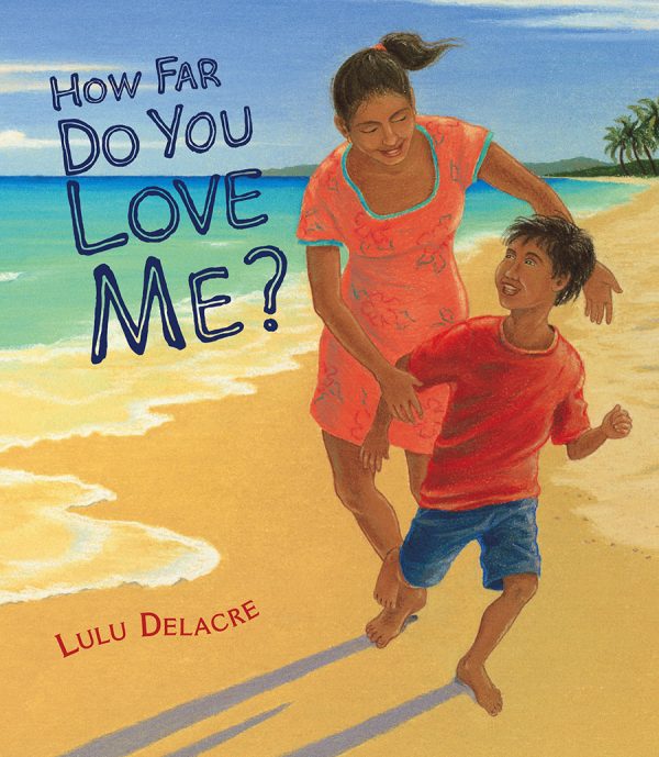 Front cover for How Far Do You Love Me? by Lulu Delacre and Lulu Delacre