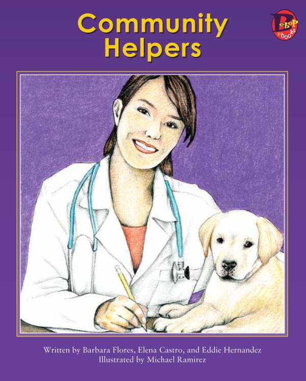 Front cover for Community Helpers by Elena Castro; Barbara Flores; Eddie Hernandez and Michael Ramirez; Mary Ramírez-Greene