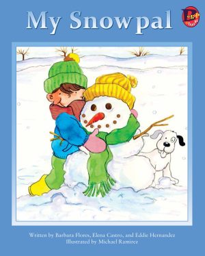 Front covernull for My Snowpal by Elena Castro; Barbara Flores; Eddie Hernandez and Michael Ramirez