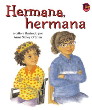 Front cover for Hermana, hermana by Anne O'Brien and Anne Sibley O'Brien