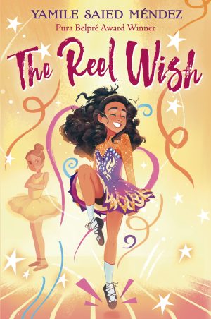 Front cover for The Reel Wish by Yamile Saied Méndez