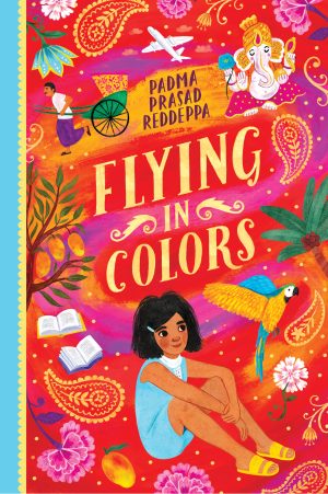 Front cover for Flying in Colors by Padma Prasad Reddeppa and Jenny Miriam