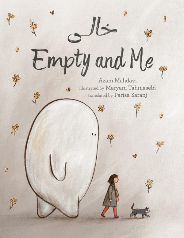 Front cover for Empty and Me: A Tale of Friendship and Loss by Azam Mahdavi; Parisa Saranj and Maryam Tahmasebi