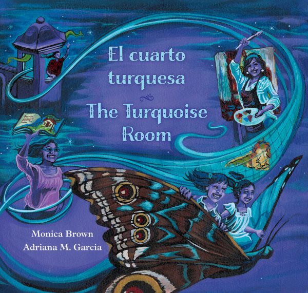 Front cover for The Turquoise Room / El cuarto turquesa by Monica Brown and Adriana M. Garcia