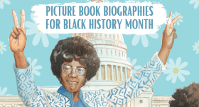 Picture Book Biographies for Black History Month