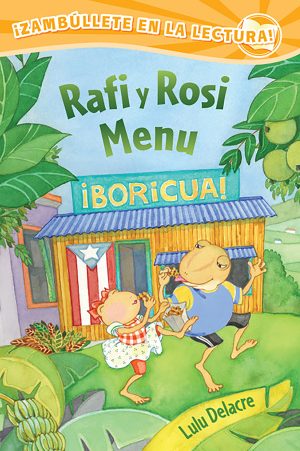 Front cover for Rafi y Rosi ¡Menú! by Lulu Delacre and Lulu Delacre